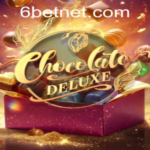 Explore the World of ChocolateDeluxe and Unravel the Mystery of 6Bet