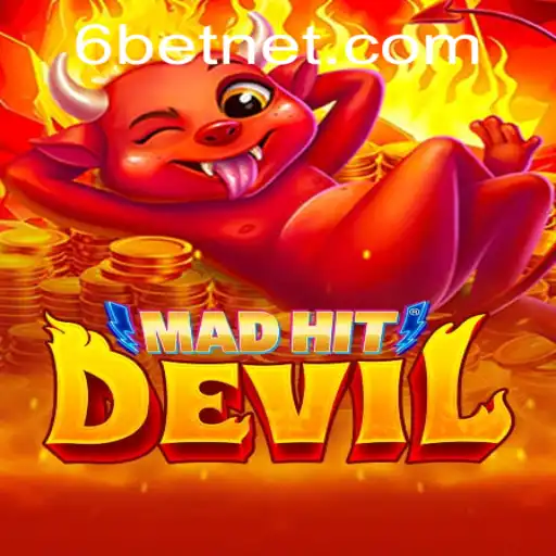 MadHitDevil: The Ultimate Gaming Experience Fueled by 6Bet