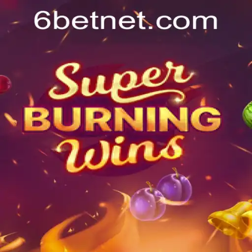 Exploring SuperBurningWins with 6Bet: A Classic Slot Experience